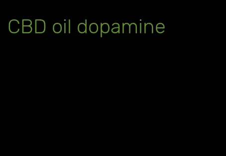 CBD oil dopamine