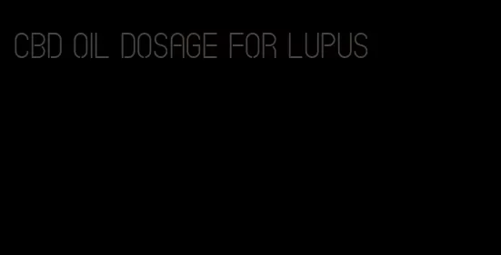 CBD oil dosage for lupus