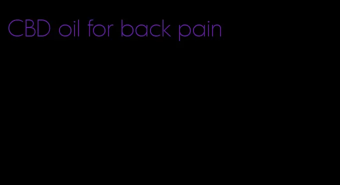 CBD oil for back pain