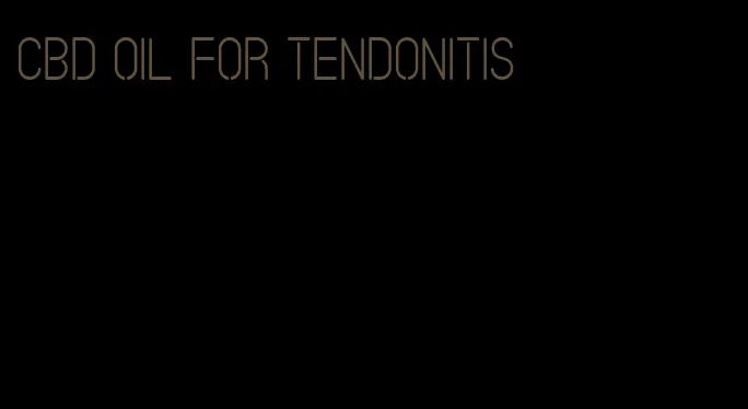 CBD oil for tendonitis