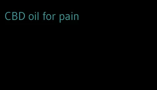 CBD oil for pain