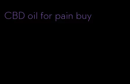 CBD oil for pain buy