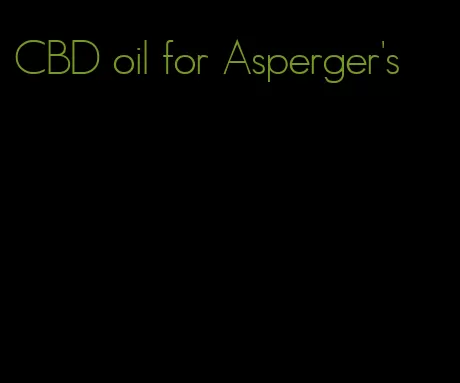 CBD oil for Asperger's