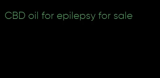 CBD oil for epilepsy for sale