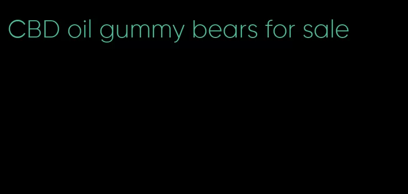 CBD oil gummy bears for sale