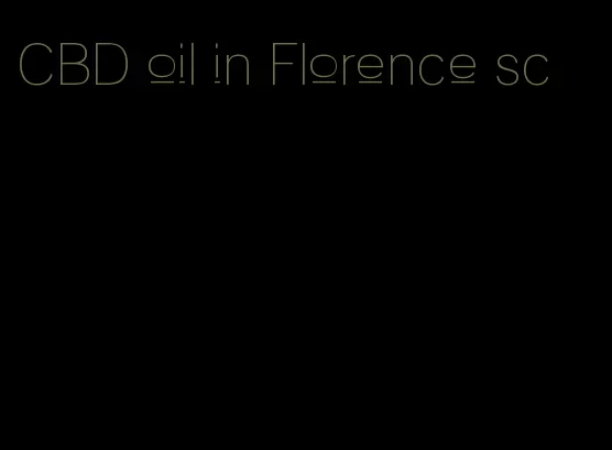 CBD oil in Florence sc