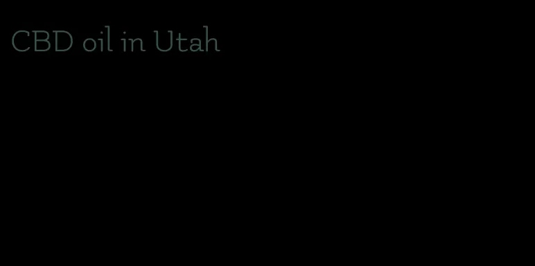 CBD oil in Utah