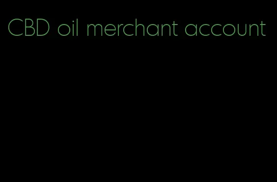 CBD oil merchant account