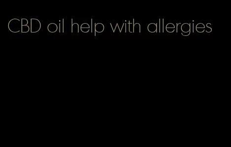 CBD oil help with allergies