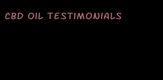 CBD oil testimonials