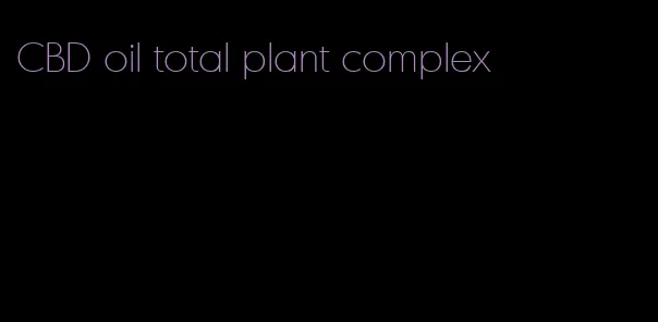 CBD oil total plant complex