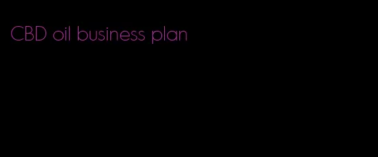 CBD oil business plan