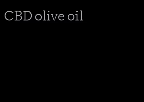 CBD olive oil