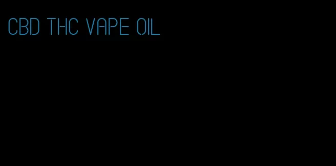 CBD THC vape oil