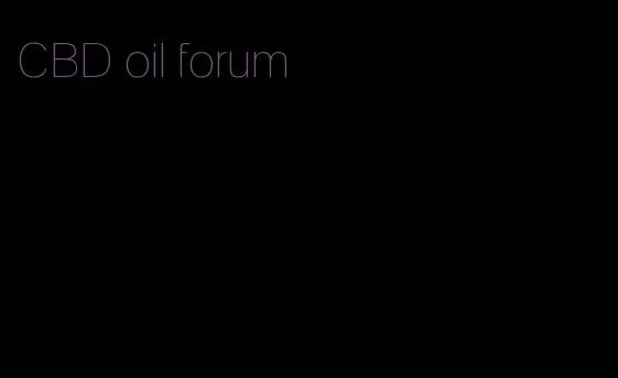 CBD oil forum