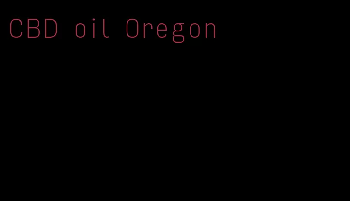 CBD oil Oregon