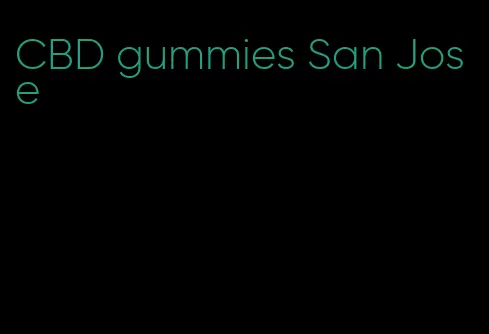 CBD gummies San Jose