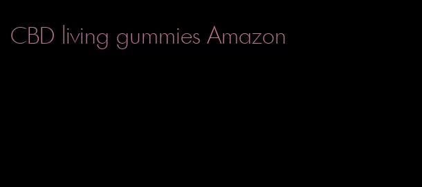 CBD living gummies Amazon