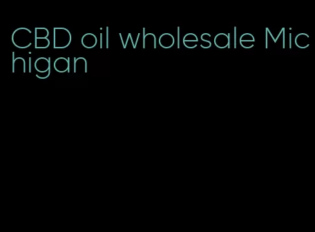 CBD oil wholesale Michigan