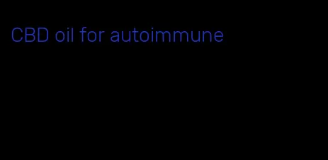 CBD oil for autoimmune