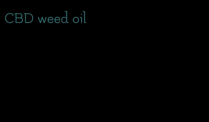 CBD weed oil