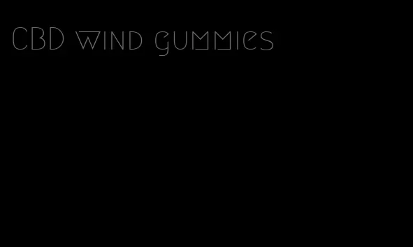 CBD wind gummies