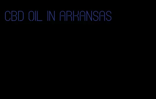 CBD oil in Arkansas