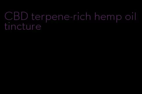 CBD terpene-rich hemp oil tincture