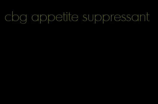 cbg appetite suppressant