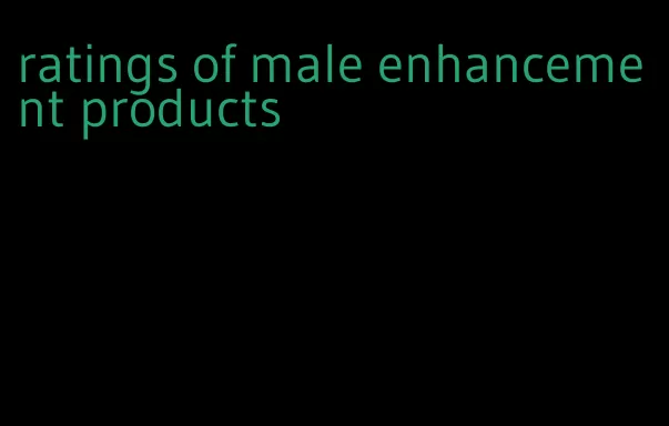 ratings of male enhancement products