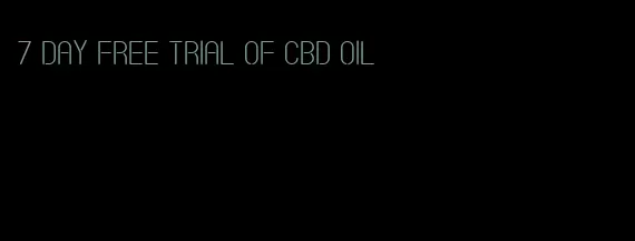 7 day free trial of CBD oil