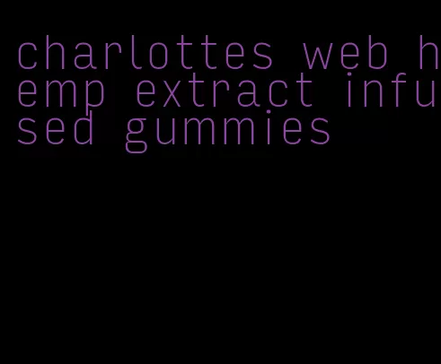 charlottes web hemp extract infused gummies