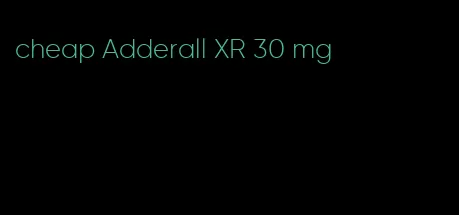 cheap Adderall XR 30 mg