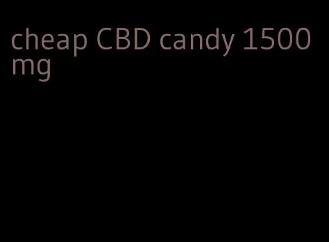 cheap CBD candy 1500mg