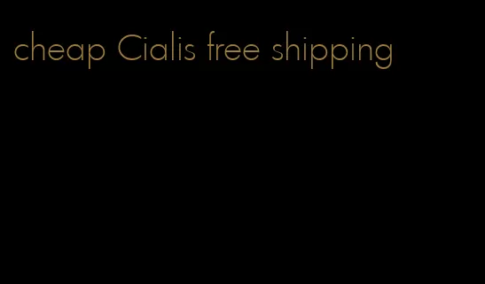 cheap Cialis free shipping