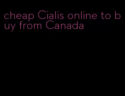 cheap Cialis online to buy from Canada