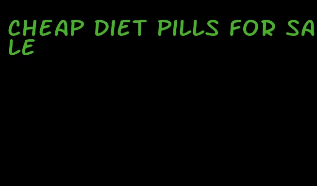 cheap diet pills for sale