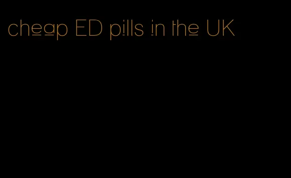 cheap ED pills in the UK