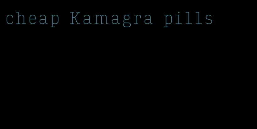 cheap Kamagra pills