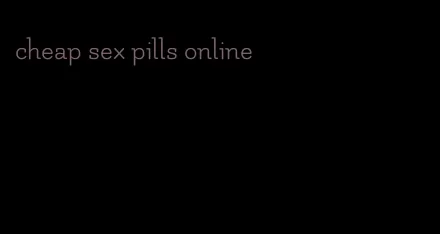 cheap sex pills online