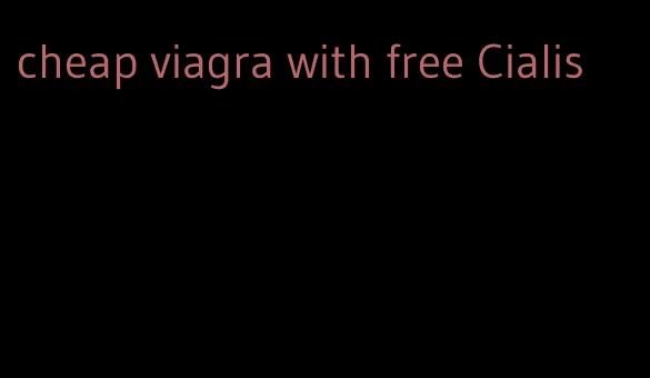 cheap viagra with free Cialis