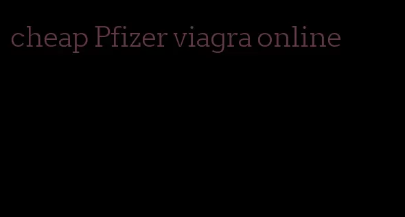 cheap Pfizer viagra online