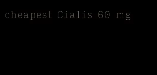 cheapest Cialis 60 mg