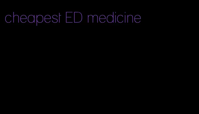 cheapest ED medicine