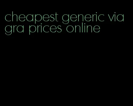 cheapest generic viagra prices online