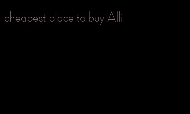 cheapest place to buy Alli