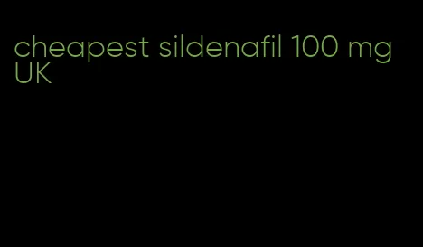 cheapest sildenafil 100 mg UK