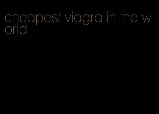 cheapest viagra in the world