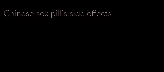 Chinese sex pill's side effects