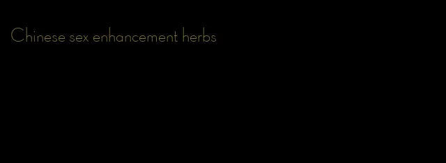 Chinese sex enhancement herbs